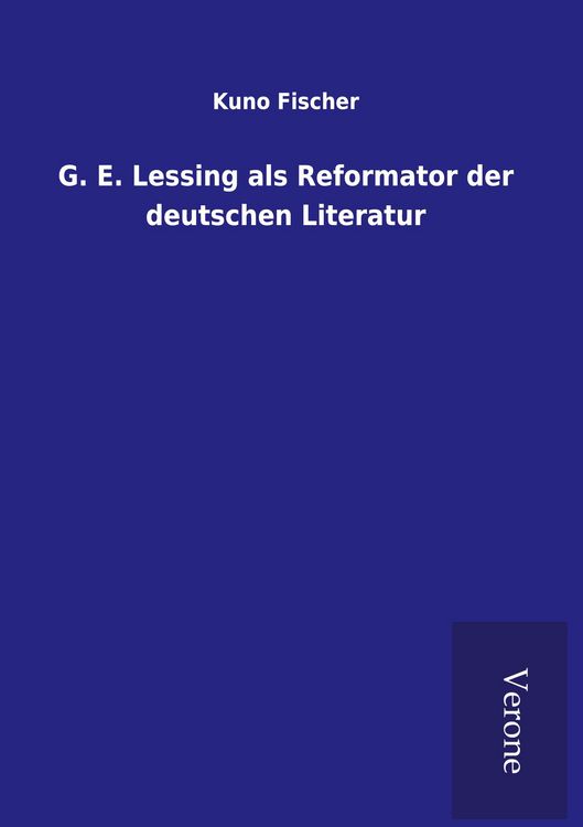 Produktbild: G. E. Lessing als Reformator der deutschen Literatur