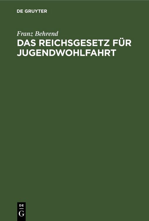 Produktbild: Das Reichsgesetz f&uuml;r Jugendwohlfahrt