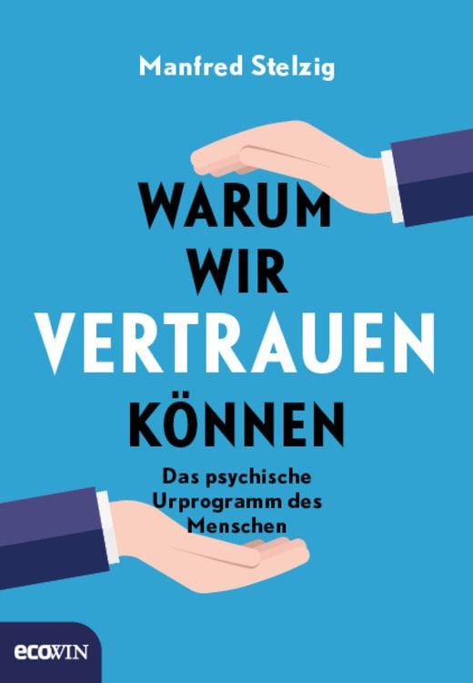 Produktbild: Warum wir vertrauen k&ouml;nnen