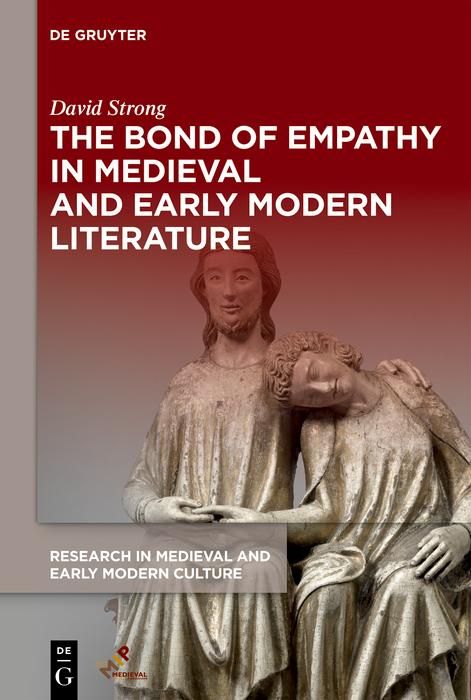 Produktbild: The Bond of Empathy in Medieval and Early Modern Literature