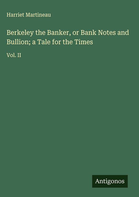 Produktbild: Berkeley the Banker, or Bank Notes and Bullion; a Tale for the Times