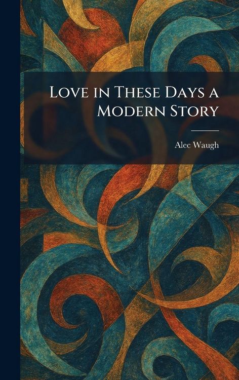 Produktbild: Love in These Days a Modern Story