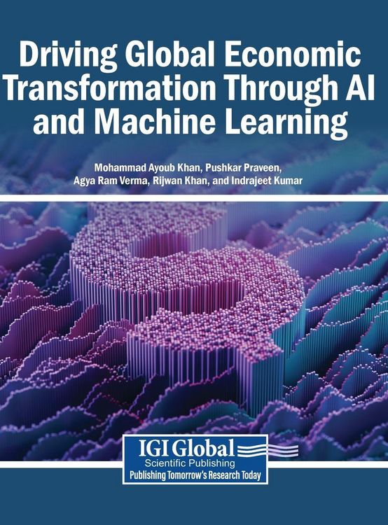 Produktbild: Driving Global Economic Transformation Through AI and Machine Learning