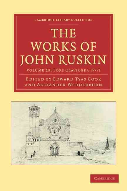 Produktbild: The Works of John Ruskin 2 Part Set: Volume 28, Fors Clavigera IV-VI