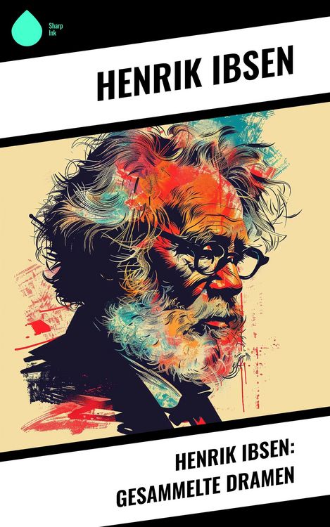 Produktbild: Henrik Ibsen: Gesammelte Dramen