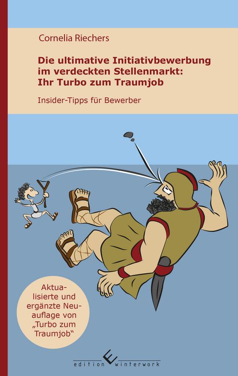 Produktbild: Die ultimative Initiativbewerbung im verdeckten Stellenmarkt - Ihr Turbo zum Traumjob
