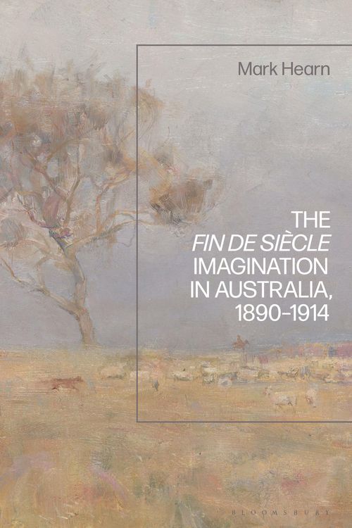 Produktbild: The Fin de Si&egrave;cle Imagination in Australia, 1890-1914