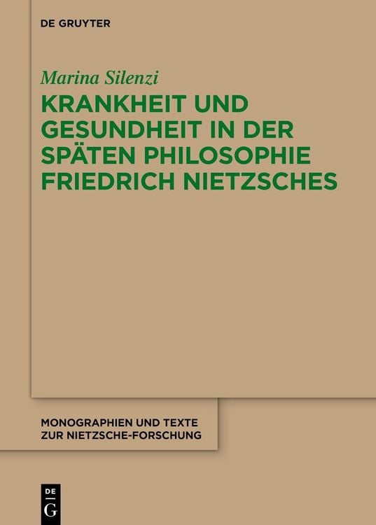 Produktbild: Krankheit und Gesundheit in der sp&auml;ten Philosophie Friedrich Nietzsches