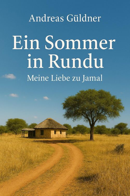 Produktbild: Ein Sommer in Rundu - Meine Liebe zu Jamal