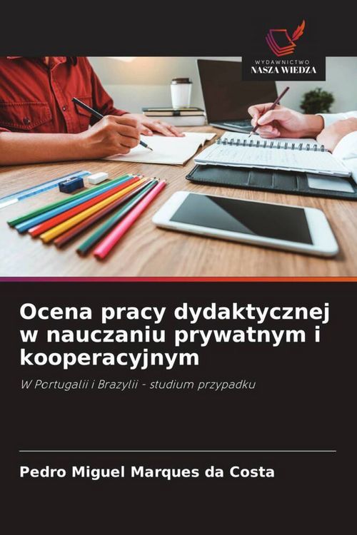 Produktbild: Ocena pracy dydaktycznej w nauczaniu prywatnym i kooperacyjnym