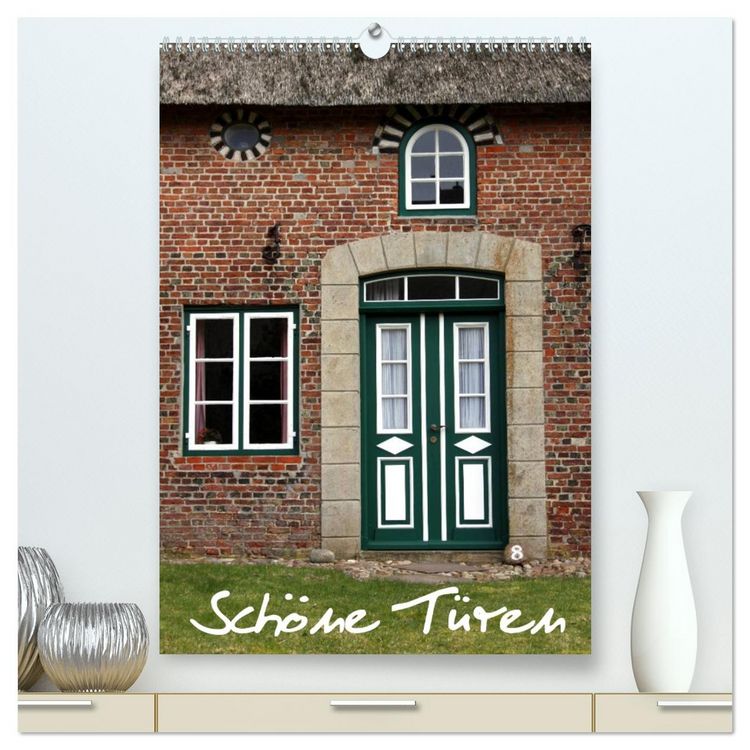 Produktbild: Sch&ouml;ne T&uuml;ren (hochwertiger Premium Wandkalender 2026 DIN A2 hoch), Kunstdruck in Hochglanz
