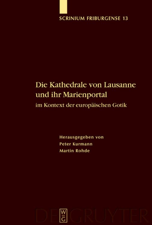 Produktbild: Die Kathedrale von Lausanne und ihr Marienportal im Kontext der europ&auml;ischen Gotik