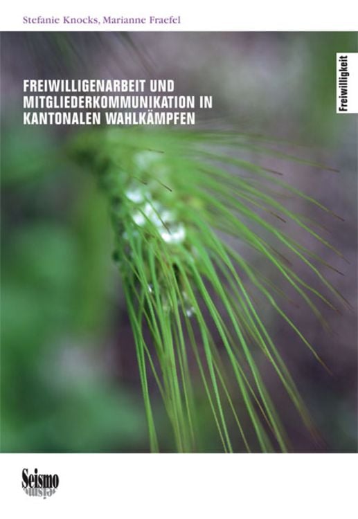 Produktbild: Freiwilligenarbeit und Mitgliederkommunikation in kantonalen Wahlk&auml;mpfen