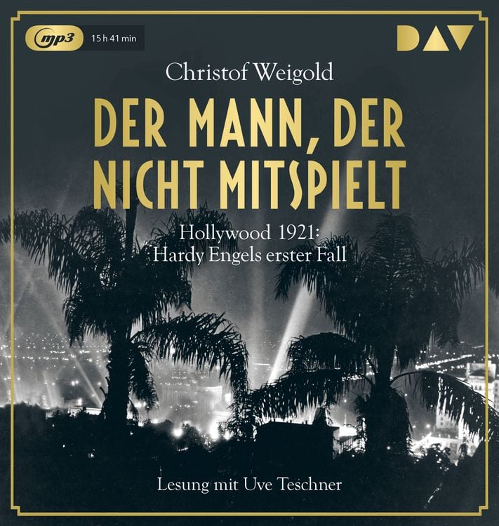 Produktbild: Der Mann, der nicht mitspielt. Hollywood 1921: Hardy Engels erster Fall
