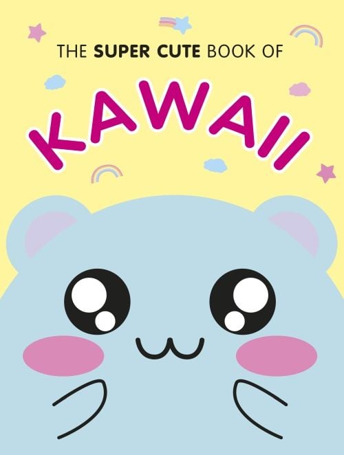 Produktbild: The Super Cute Book of Kawaii