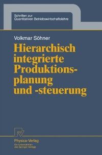 Produktbild: Hierarchisch integrierte Produktionsplanung und -steuerung