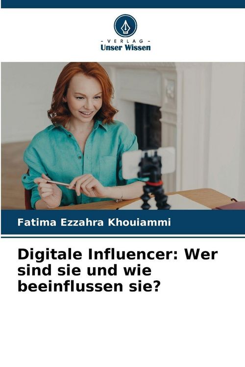 Produktbild: Digitale Influencer: Wer sind sie und wie beeinflussen sie?