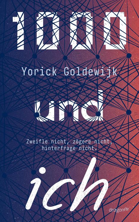 Produktbild: 1000 und ich. Zweifle nicht, z&ouml;gere nicht, hinterfrage nicht.
