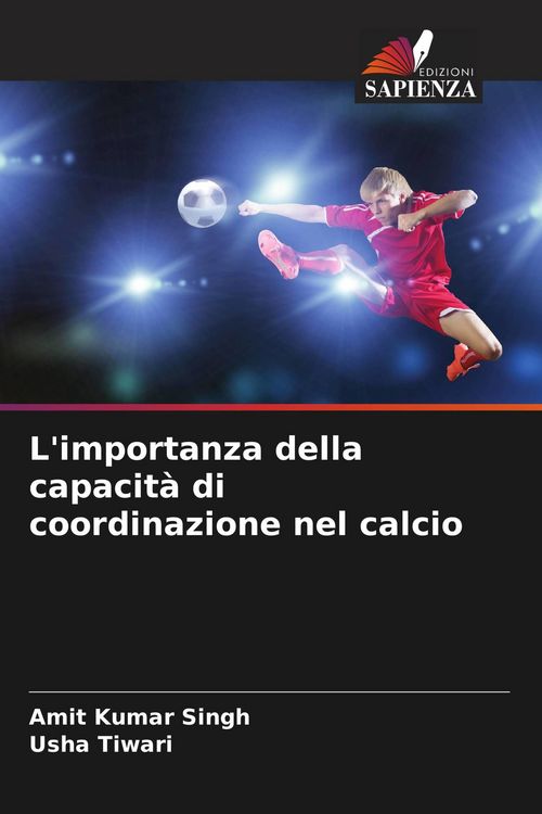 Produktbild: L'importanza della capacit&agrave; di coordinazione nel calcio