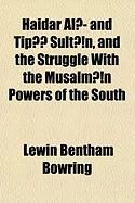 Produktbild: Haidar Al and Tip Sultn, and the Struggle with the Musalmn Powers of the South