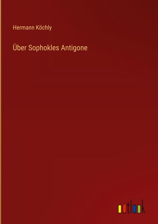 Produktbild: &Uuml;ber Sophokles Antigone