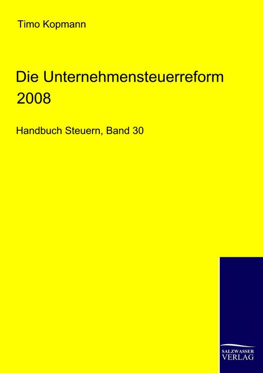 Produktbild: Die Unternehmensteuerreform 2008