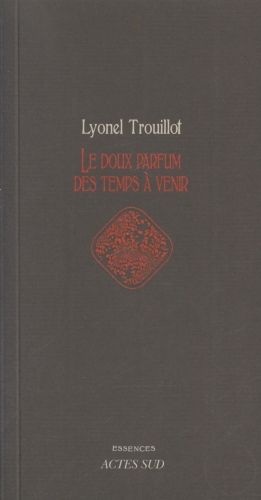 Produktbild: Le doux parfum des temps &agrave; venir