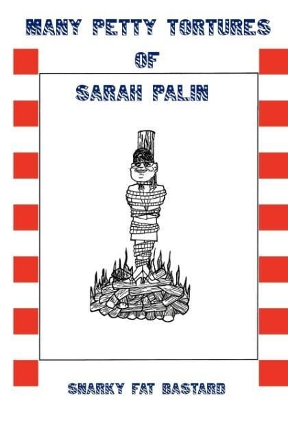 Produktbild: Many Petty Tortures of Sarah Palin