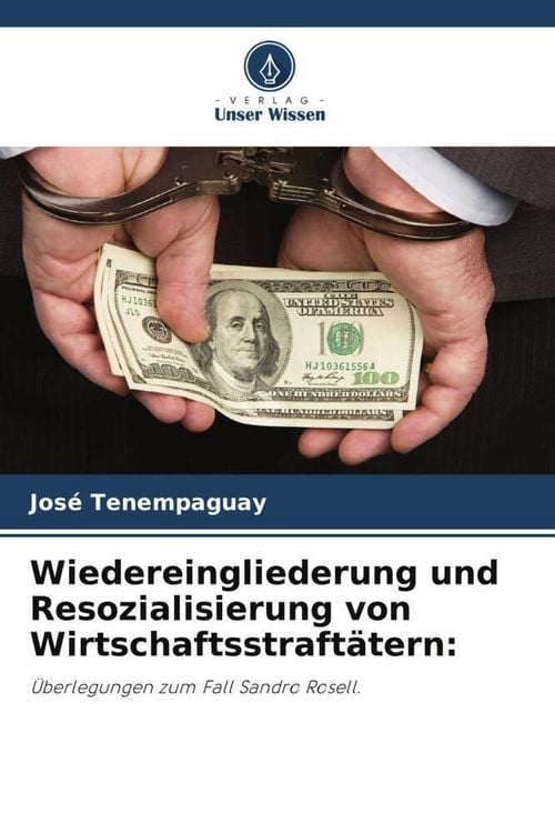 Produktbild: Wiedereingliederung und Resozialisierung von Wirtschaftsstraft&auml;tern: