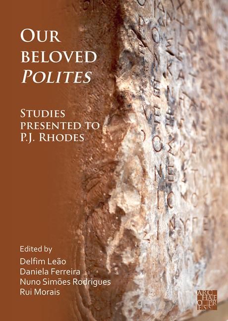 Produktbild: Our Beloved Polites: Studies presented to P.J. Rhodes