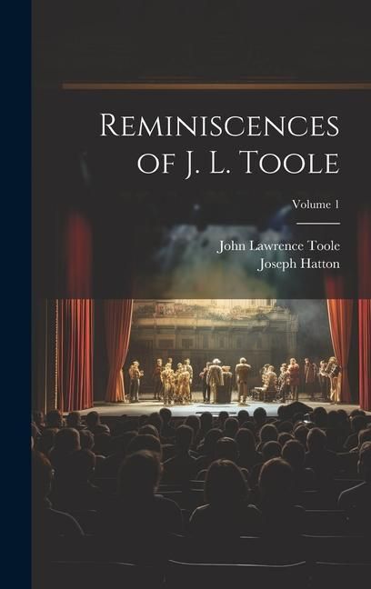 Produktbild: Reminiscences of J. L. Toole; Volume 1