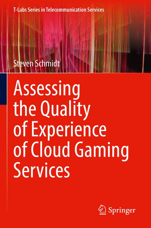 Produktbild: Assessing the Quality of Experience of Cloud Gaming Services