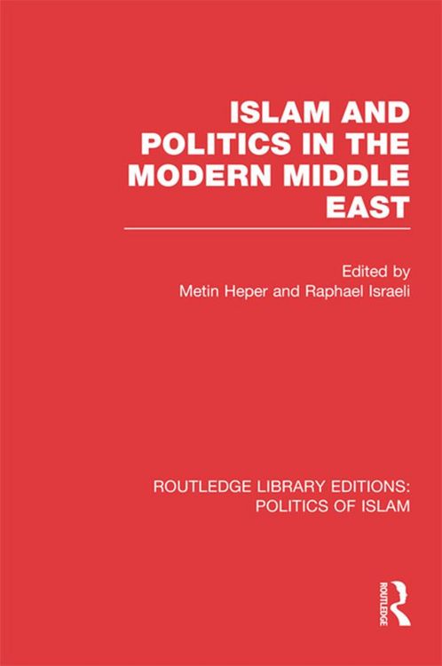 Produktbild: Islam and Politics in the Modern Middle East