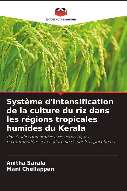 Produktbild: Syst&egrave;me d'intensification de la culture du riz dans les r&eacute;gions tropicales humides du Kerala