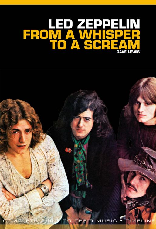 Produktbild: From A Whisper to A Scream: The Complete Guide to the Music of Led Zeppelin