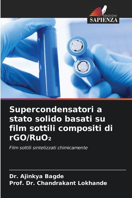 Produktbild: Supercondensatori a stato solido basati su film sottili compositi di rGO/RuO&iquest;