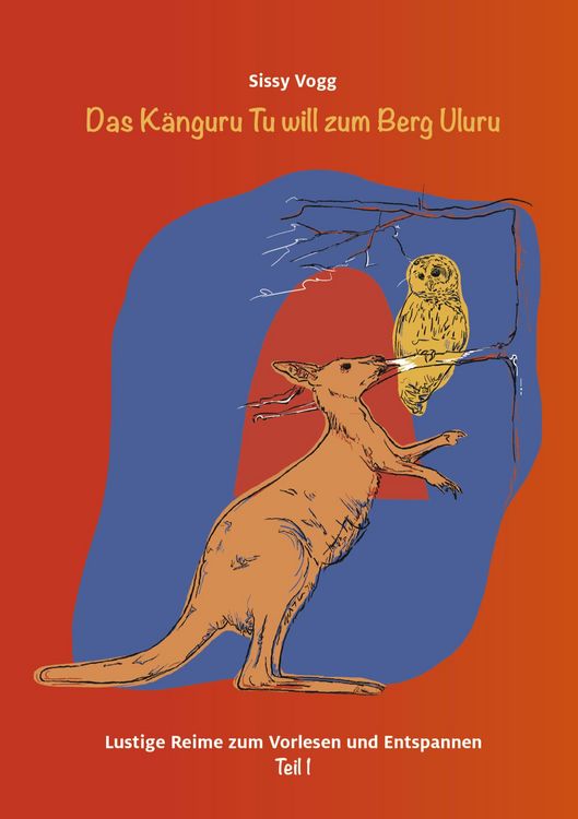 Produktbild: Das K&auml;nguru Tu will zum Berg Uluru