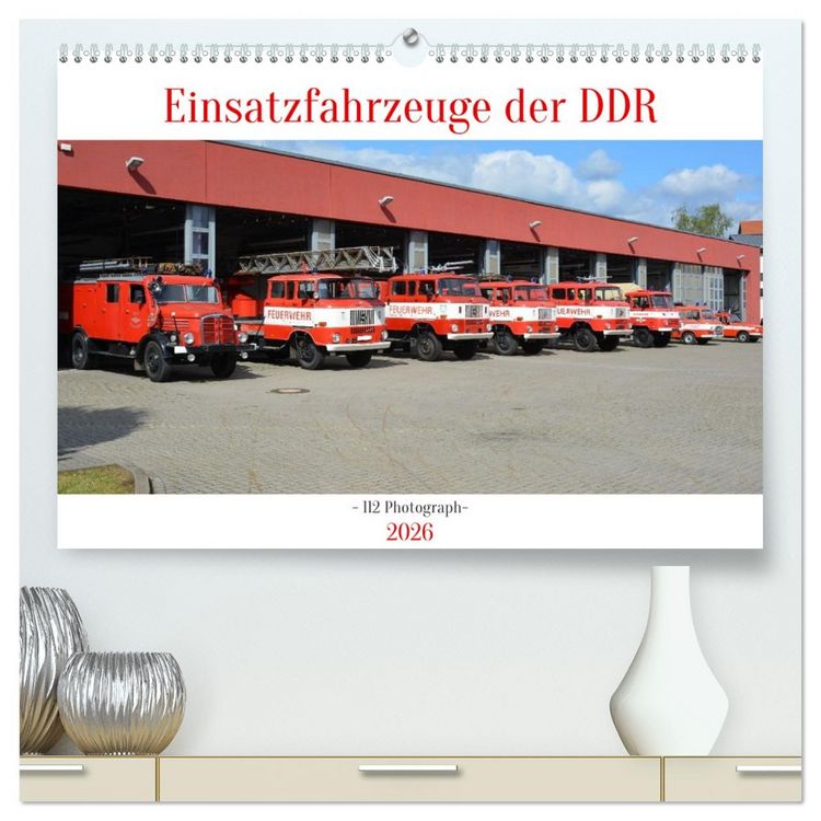 Produktbild: Einsatzfahrzeuge der DDR (hochwertiger Premium Wandkalender 2026 DIN A2 quer), Kunstdruck in Hochglanz