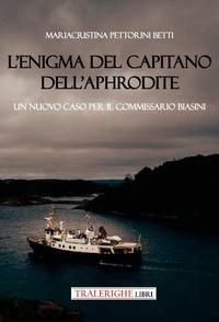 Produktbild: L' enigma del capitano dell'Aphrodite. Un nuovo caso per il commissario Biasini