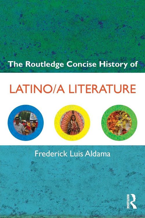 Produktbild: The Routledge Concise History of Latino/a Literature