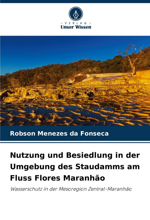 Produktbild: Nutzung und Besiedlung in der Umgebung des Staudamms am Fluss Flores Maranh&atilde;o