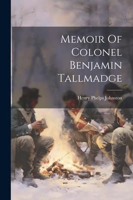 Produktbild: Memoir Of Colonel Benjamin Tallmadge