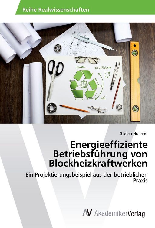Produktbild: Energieeffiziente Betriebsf&uuml;hrung von Blockheizkraftwerken