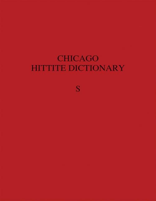 Produktbild: Hittite Dictionary of the Oriental Institute of the University of Chicago, Volume S (-sa to suu-)