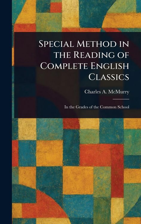 Produktbild: Special Method in the Reading of Complete English Classics