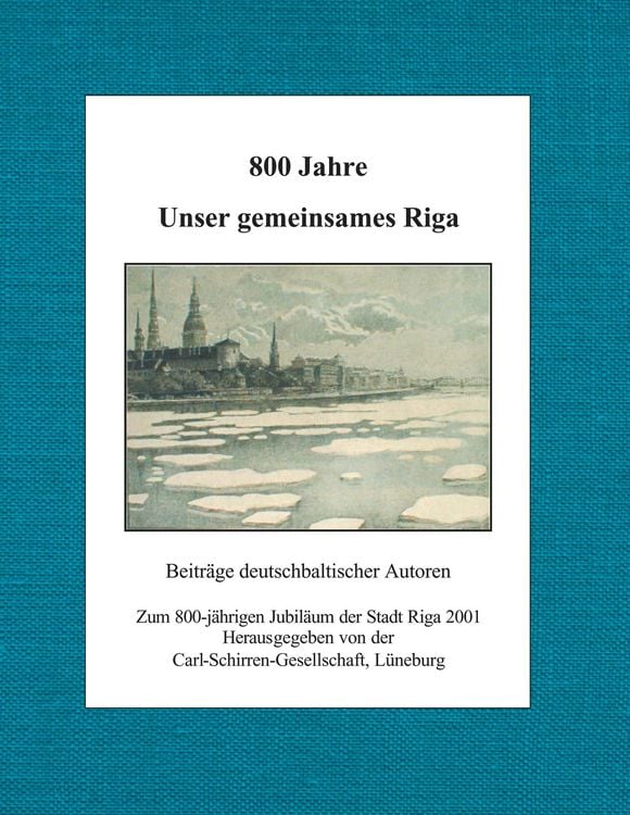 Produktbild: 800 Jahre unser gemeinsames Riga