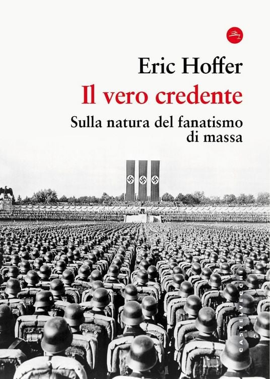 Produktbild: Il vero credente. Sulla natura del fanatismo di massa