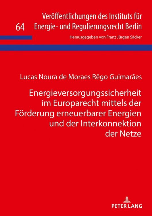 Produktbild: Energieversorgungssicherheit im Europarecht mittels der F&ouml;rderung erneuerbarer Energien und der Interkonnektion der Netze