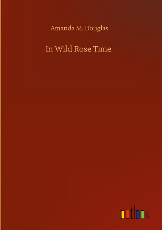 Produktbild: In Wild Rose Time