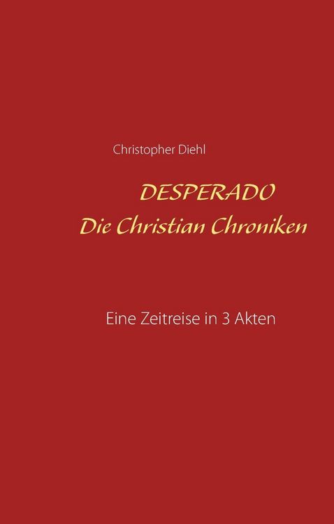 Produktbild: Desperado Die Christian Chroniken
